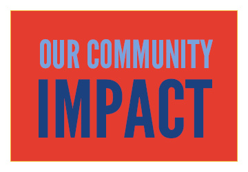 Our Community Impact